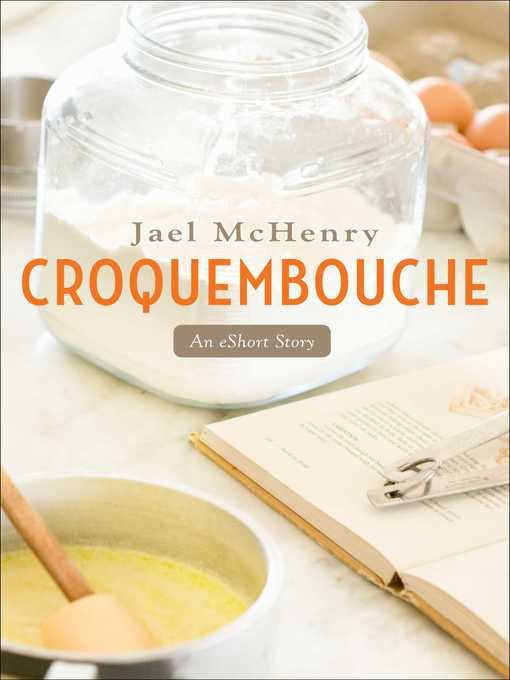 Title details for Croquembouche by Jael McHenry - Wait list